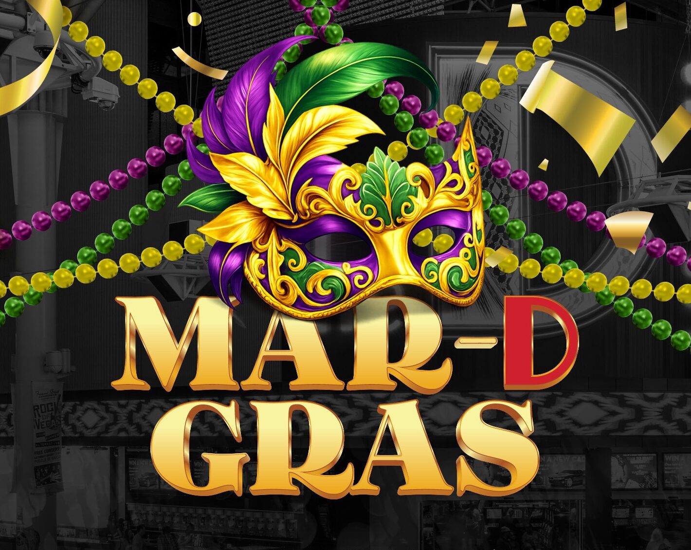 Mardi gras promotion at the D